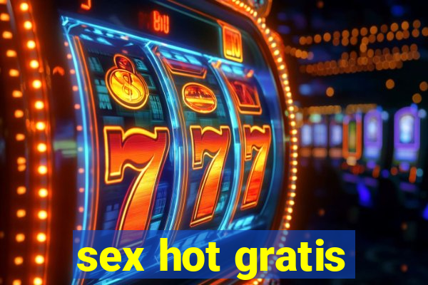 sex hot gratis